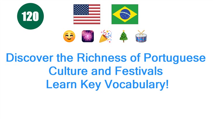 Discover the Richness of Portuguese Culture and Festivals: Learn Key Vocabulary!